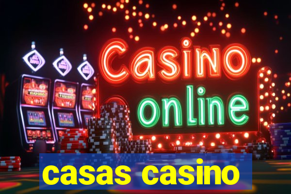 casas casino