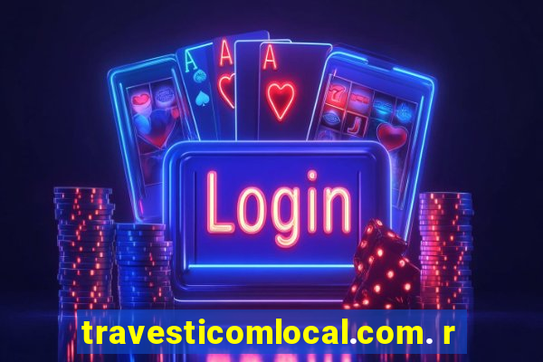 travesticomlocal.com. r