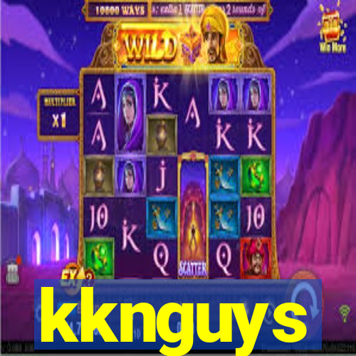 kknguys