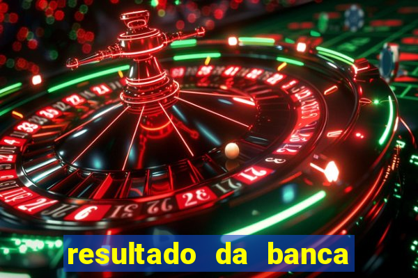 resultado da banca sonho real