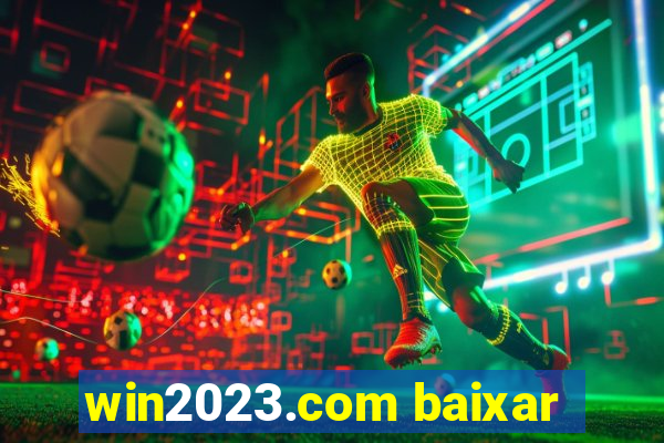 win2023.com baixar