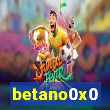 betano0x0