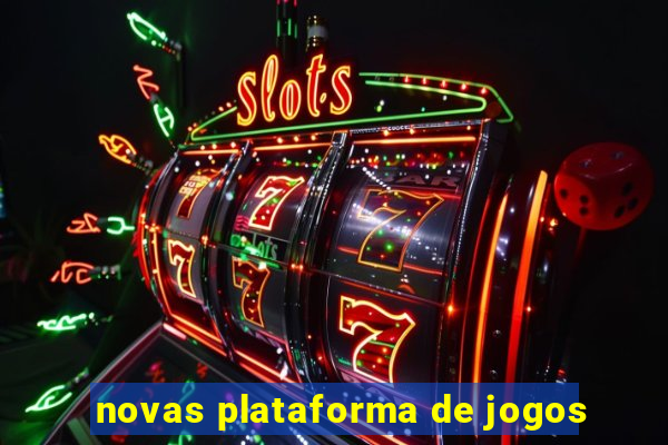 novas plataforma de jogos