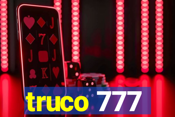 truco 777