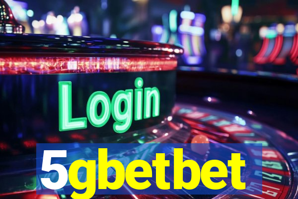 5gbetbet