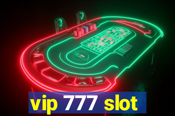 vip 777 slot