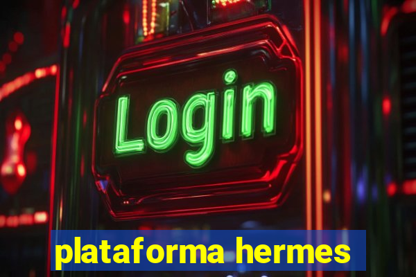 plataforma hermes