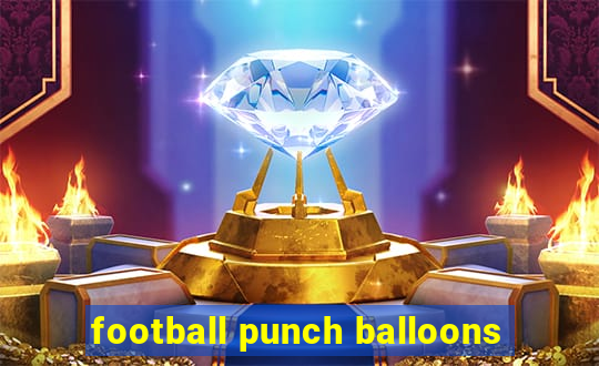 football punch balloons