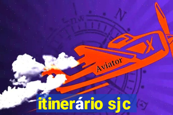 itinerário sjc