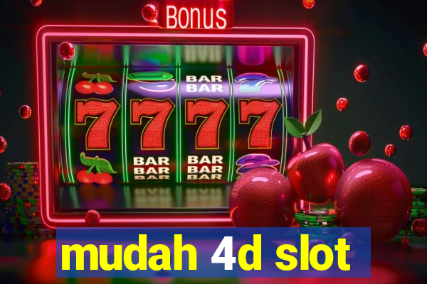 mudah 4d slot