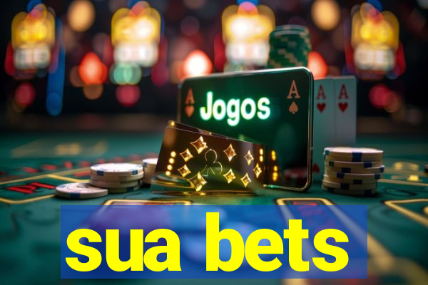 sua bets