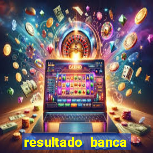 resultado banca sonho real