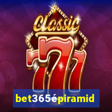 bet365épiramide