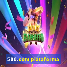 580.com plataforma