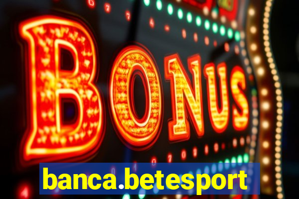 banca.betesporte