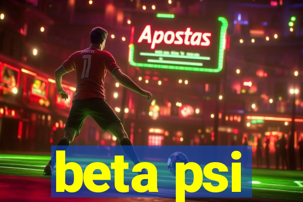 beta psi