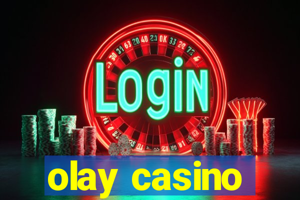 olay casino