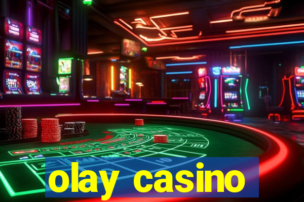 olay casino