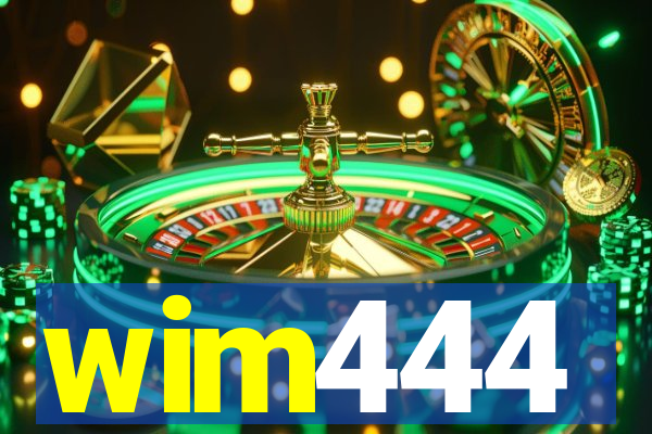 wim444