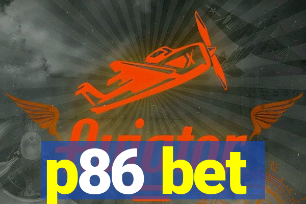 p86 bet