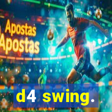 d4 swing.