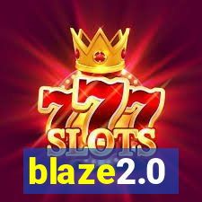 blaze2.0