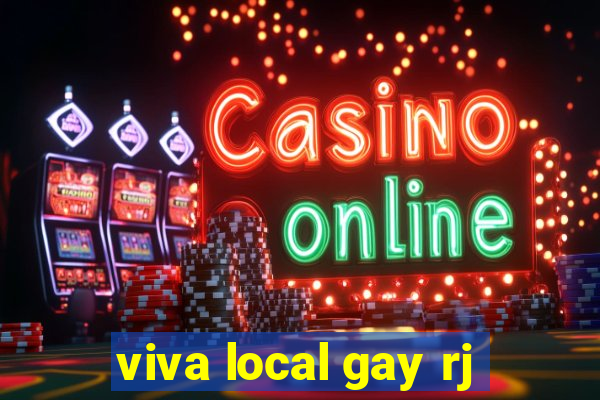 viva local gay rj