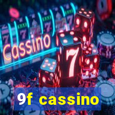 9f cassino