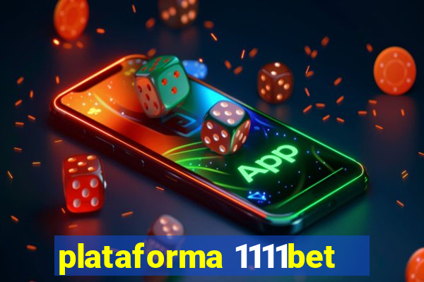 plataforma 1111bet