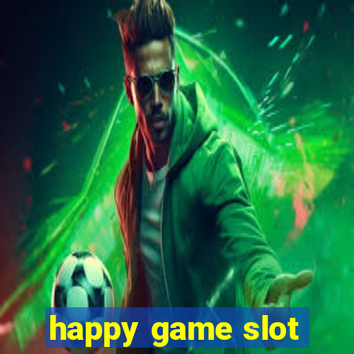 happy game slot