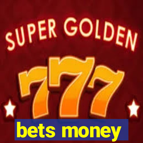 bets money