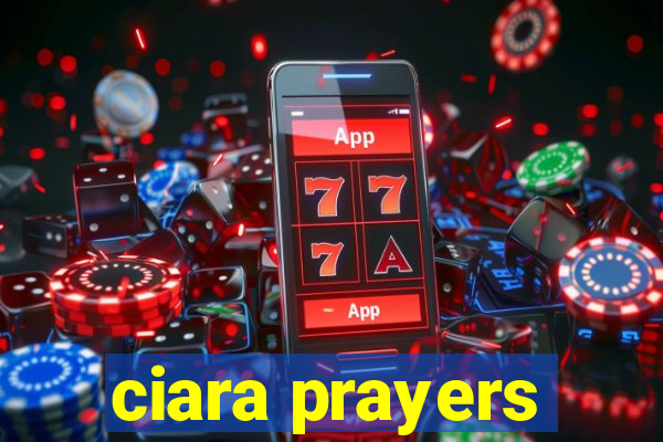 ciara prayers