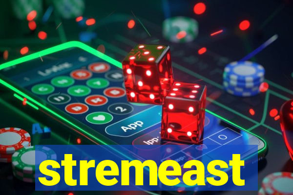 stremeast