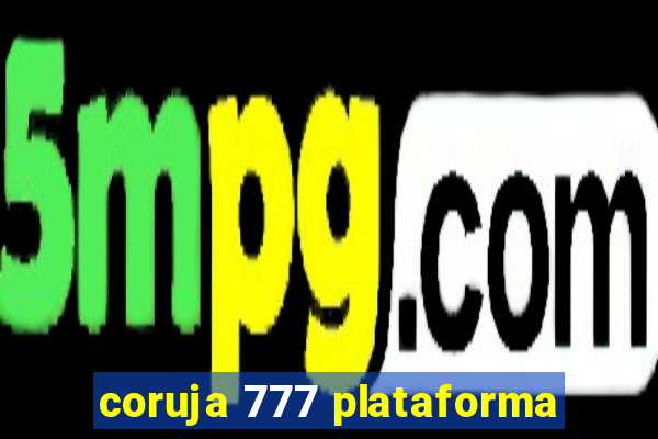 coruja 777 plataforma