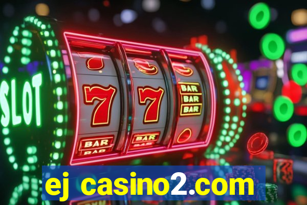 ej casino2.com