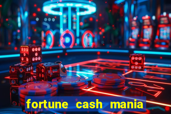 fortune cash mania demo grátis