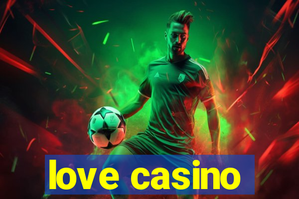 love casino