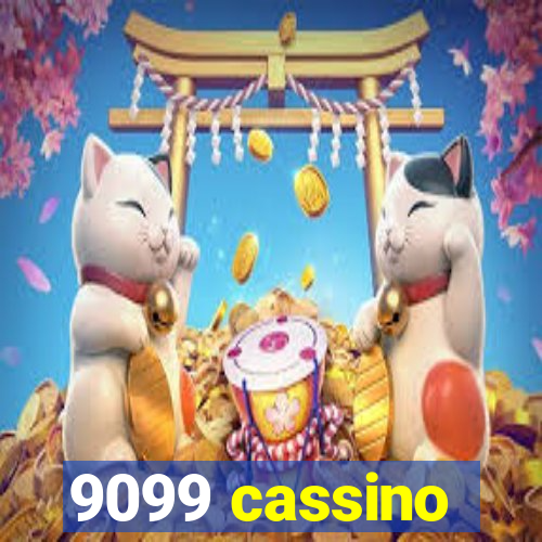 9099 cassino