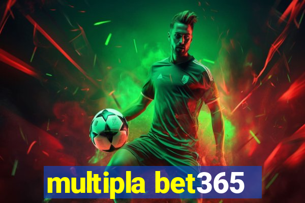 multipla bet365