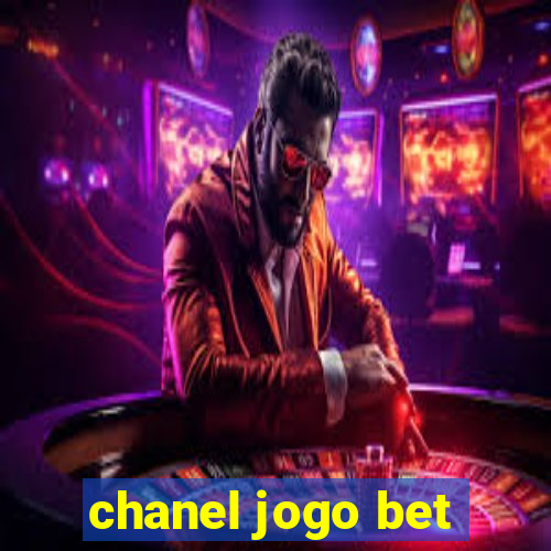 chanel jogo bet