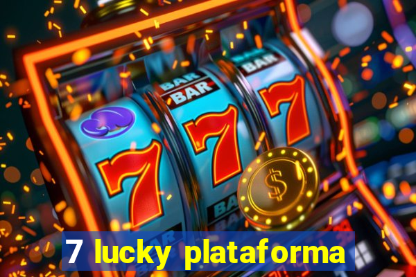 7 lucky plataforma