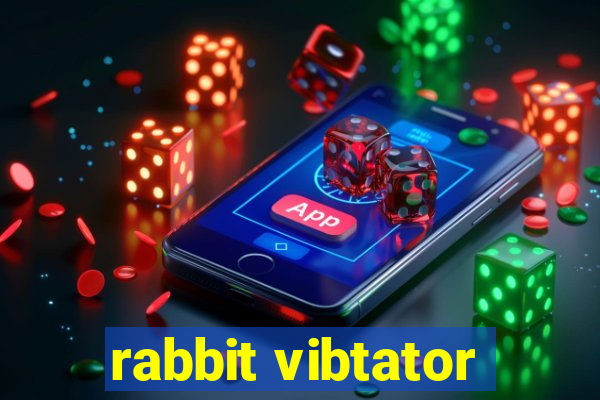 rabbit vibtator