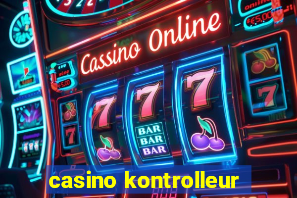 casino kontrolleur