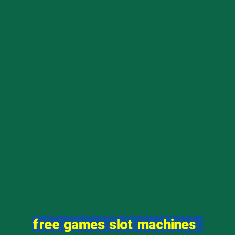 free games slot machines