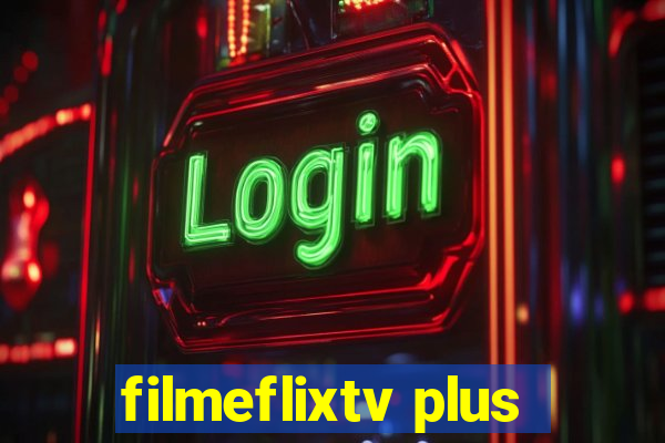 filmeflixtv plus