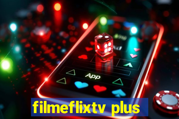 filmeflixtv plus