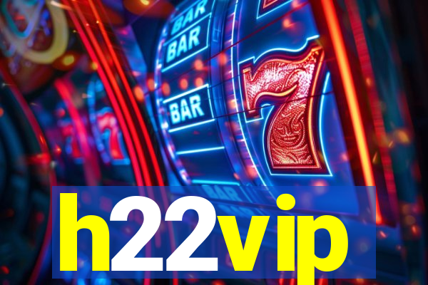 h22vip