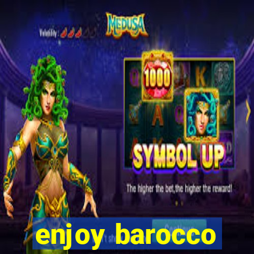 enjoy barocco