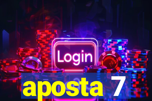 aposta 7