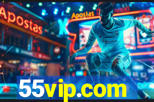 55vip.com